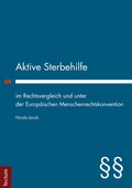 Bild: Aktive Sterbehilfe im Rechtsvergleich und unter der Europ&auml;ischen Menschenrechtskonvention - Tectum Wissenschaftsverlag