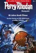Cover: Perry Rhodan Kompakt 2: 60 Jahre Arndt Ellmer - PERRY RHODAN digital