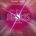 Cover: CHRISTUS QUANTUM I - Das Herz von Jesus sp&uuml;ren - SUNNYDAYS Media House