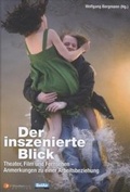 Cover: W. Bergmann: Der inszenierte Blick - Naxos