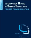 Cover: Information Hiding in Speech Signals for Secure Communication - Syngress