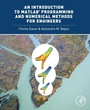 Cover: An Introduction to MATLAB (R) Programming and Numerical Methods for Engineers - Academic Press