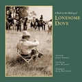 Cover: A Book on the Making of Lonesome Dove - University of Texas Press
