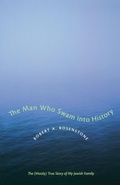 Cover: The Man Who Swam Into History - University of Texas Press