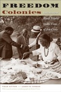 Cover: Freedom Colonies - University of Texas Press