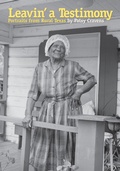 Cover: Leavin' a Testimony - University of Texas Press