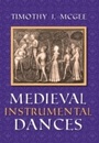 Cover: Medieval Instrumental Dances - Indiana University Press