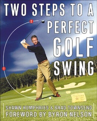 Abbildung von: Two Steps to a Perfect Golf Swing - McGraw-Hill Education