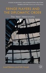 Cover: Fringe Players and the Diplomatic Order - Palgrave Macmillan