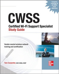 Abbildung von: CWTS Certified Wireless Technology Specialist Study Guide (Exam PW0-070) - McGraw-Hill Education
