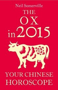 Abbildung von: The Ox in 2015: Your Chinese Horoscope - HarperCollins
