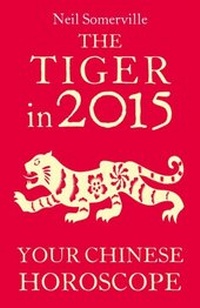 Abbildung von: The Tiger in 2015: Your Chinese Horoscope - HarperCollins
