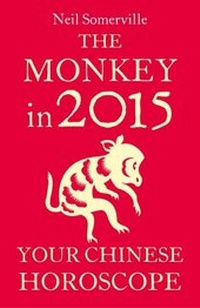 Abbildung von: The Monkey in 2015: Your Chinese Horoscope - HarperCollins