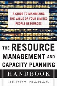 Abbildung von: Resource Management and Capacity Planning Handbook: A Guide to Maximizing the Value of Your Limited People Resources - McGraw-Hill Education