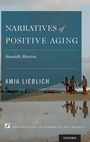 Cover: Narratives of Positive Aging - Oxford University Press Inc