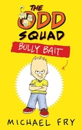 Cover: The Odd Squad: Bully Bait - Faber & Faber