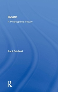 Enlarge image Cover: Death: A Philosophical Inquiry - Routledge