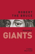 Bild: Robert the Bruce: pocket GIANTS - The History Press Ltd