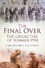 Cover: The Final Over - The History Press Ltd