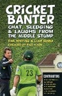 Cover: Cricket Banter - The History Press Ltd