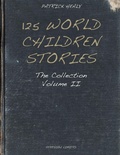 Cover: 125 World Children Stories: Volume 2 - Stergiou Limited
