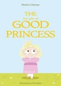 Cover: The (Not Quite So) Good Princess - TKP Books