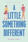 Cover: A Little Something Different - Swoon Reads