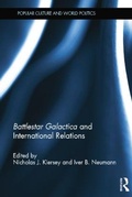 Cover: Battlestar Galactica and International Relations - Routledge