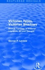 Cover: Victorian Types, Victorian Shadows (Routledge Revivals) - Routledge
