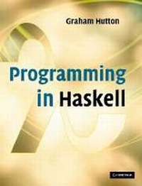 Enlarge image Cover: Programming in Haskell - Cambridge University Press