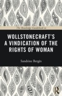 Enlarge image Cover: The Routledge Guidebook to Wollstonecraft's A Vindication of the Rights of Woman - Routledge