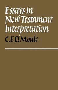 Bild: Essays in New Testament Interpretation - Cambridge University Press