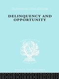 Cover: Delinquency and Opportunity - Routledge