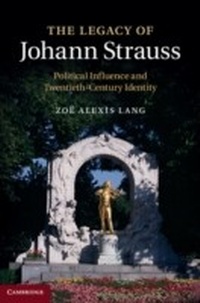 Abbildung von: The Legacy of Johann Strauss - Cambridge University Press