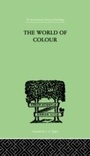Cover: The World Of Colour - Routledge