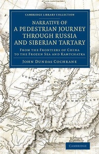 Abbildung von: Narrative of a Pedestrian Journey through Russia and Siberian Tartary - Cambridge University Press