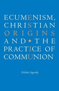 Cover: Ecumenism, Christian Origins and the Practice of Communion - Cambridge University Press