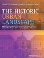 Cover: The Historic Urban Landscape - Wiley