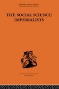 Cover: The Social Science Imperialists - Routledge