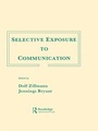 Cover: Selective Exposure To Communication - Routledge
