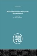 Cover: Britain's Economic Prospects Reconsidered - Routledge