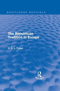 Abbildung von: The Republican Tradition in Europe (Routledge Revivals) - Routledge