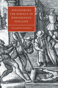 Enlarge image Cover: Discovering the Subject in Renaissance England - Cambridge University Press