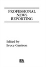 Cover: Professional News Reporting - Routledge