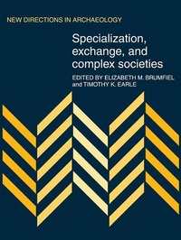 Enlarge image Cover: Specialization, Exchange and Complex Societies - Cambridge University Press