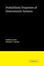 Cover: Probabilistic Properties of Deterministic Systems - Cambridge University Press