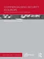 Cover: Commercialising Security in Europe - Routledge