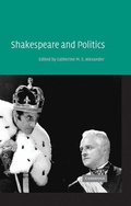 Cover: Shakespeare and Politics - Cambridge University Press