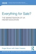 Cover: Everything for Sale? The Marketisation of UK Higher Education - Routledge