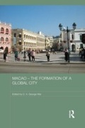 Cover: Macao - The Formation of a Global City - Routledge